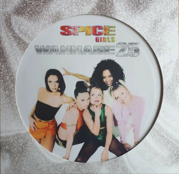 Виниловая пластинка Spice Girls. Wannabe 25 (Vinyl, 12", 45 RPM, EP, Limited Edition, Picture Disc)