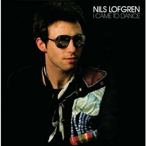 Виниловая пластинка Nils Lofgren - I Came To Dance LP
