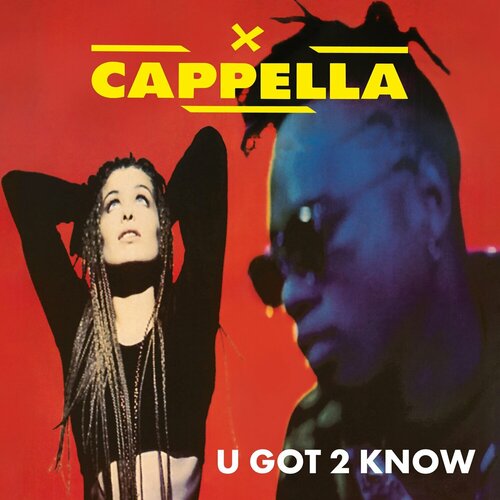 Cappella Виниловая пластинка Cappella U Got 2 Know cappella виниловая пластинка cappella u got 2 know