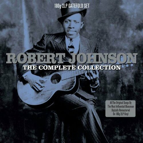 Виниловая пластинка Robert Johnson. The Complete Collection (2 LP)