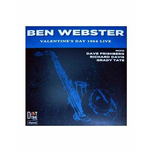 0604043855117, Виниловая пластинка Webster, Ben, Valentine's Day 1964 Live виниловая пластинка ben webster ben webster plays duke ellington