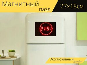 Магнитный пазл "Цифровые часы, часы, цифровой" на холодильник 27 x 18 см.