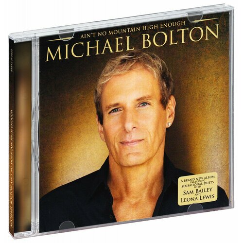 Michael Bolton. Ain t No Mountain High Enough (CD)