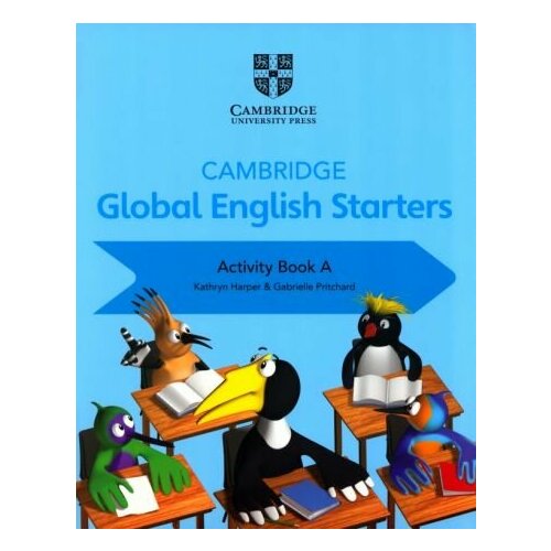 Harper, Pritchard - Cambridge Global English. Starters. Activity Book A