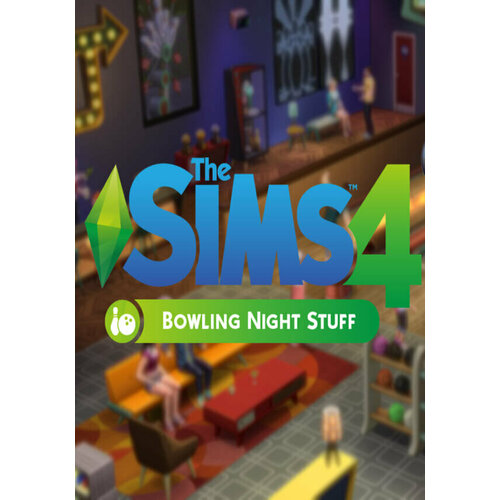 THE SIMS 4: BOWLING NIGHT DLC (Ea Play; Mac, PC; Регион активации Не для РФ)