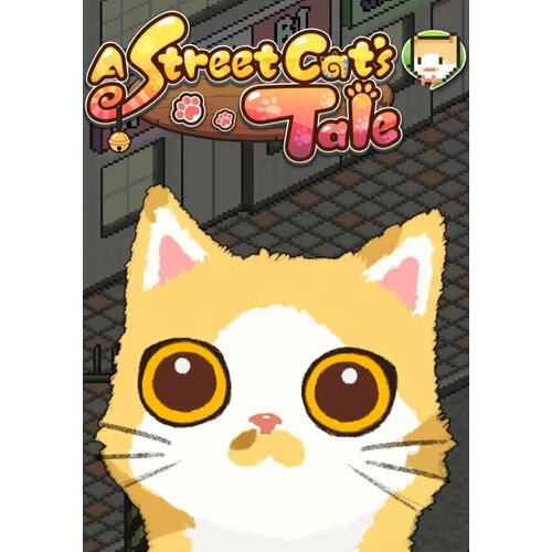 A Street Cat's Tale (Steam; PC; Регион активации Не для РФ)