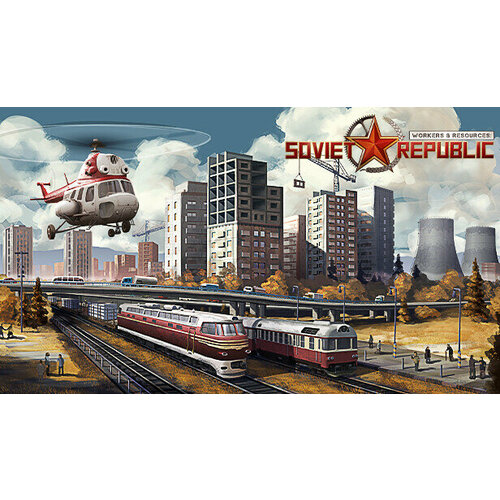Игра Workers Resources Soviet Republic для PC STEAM Регион активации Российская Федерация страны СНГ электронная версия 999₽