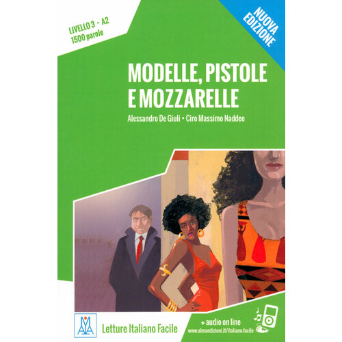 Modelle, pistole e mozzarelle + audio online | de Giuli Alessandro