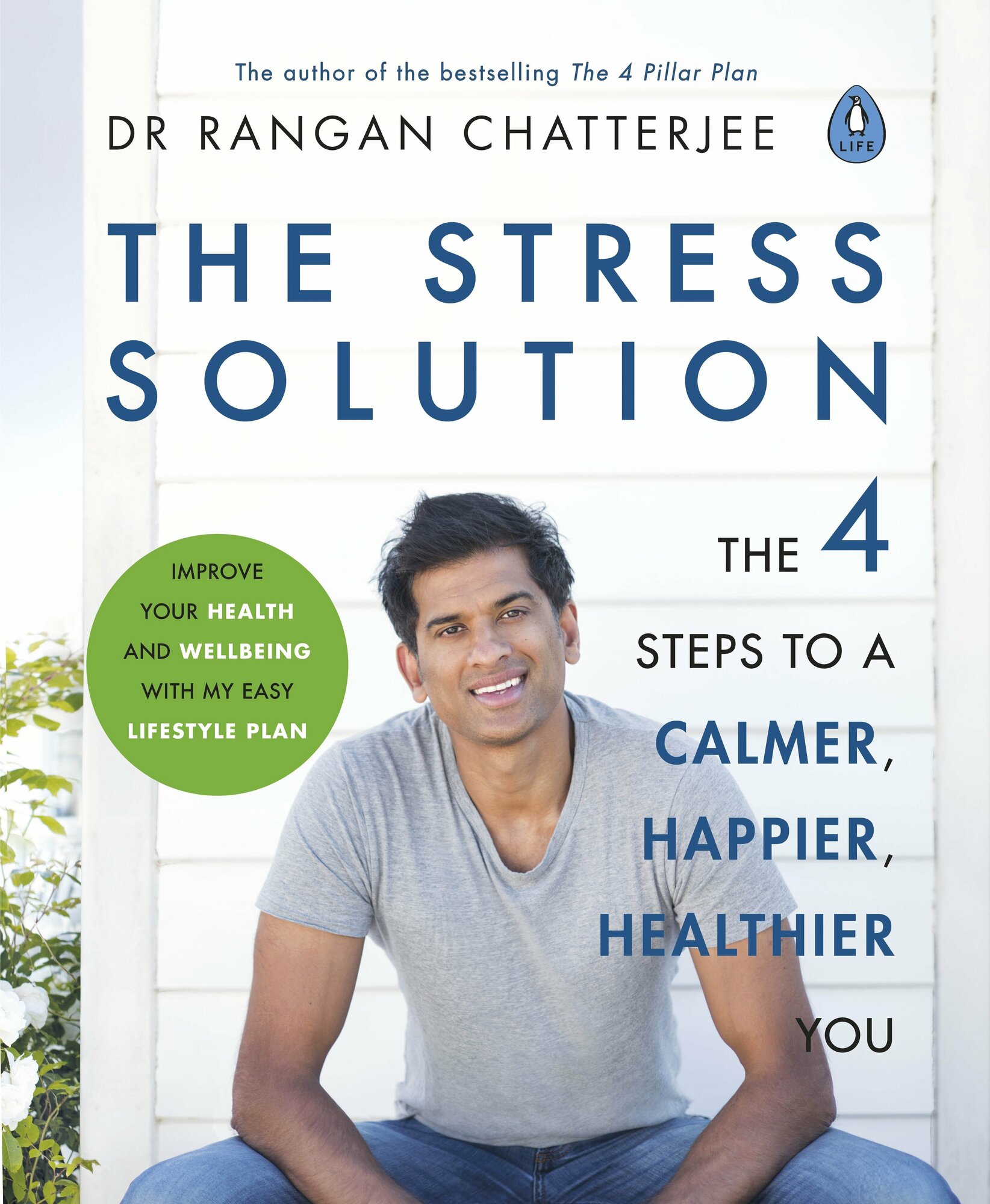 The Stress Solution. The 4 Steps to a Calmer, Happier, Healthier You - фото №4