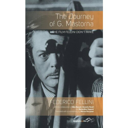 Fellini Federico "Journey of G. Mastorna"