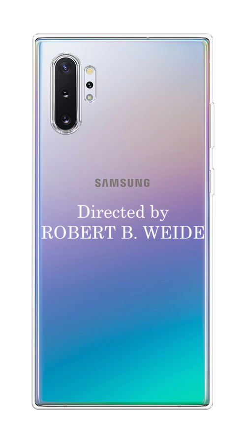 Силиконовый чехол на Samsung Galaxy Note 10 Plus / Самсунг Галакси Ноте 10 Плюс "Robert B Weide", прозрачный