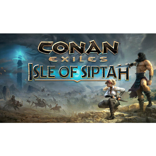 Дополнение Conan Exiles - Isle of Siptah для PC (STEAM) (электронная версия) дополнение empire of sin make it count для pc steam электронная версия