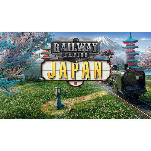 Дополнение Railway Empire Japan для PC (STEAM) (электронная версия) игра railway empire 2 deluxe edition для pc steam электронная версия