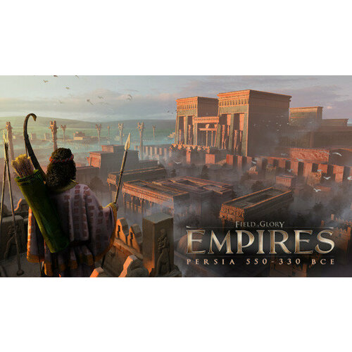 Дополнение Field of Glory: Empires - Persia 550 - 330 BCE для PC (STEAM) (электронная версия)