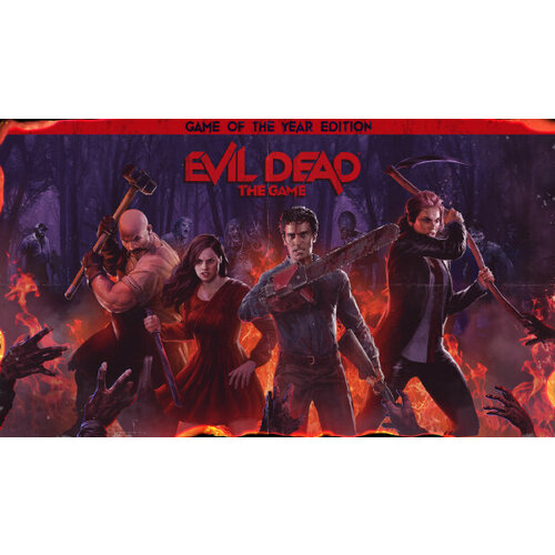 Игра Evil Dead: The Game Game of the Year Edition для PC (STEAM) (электронная версия) игра evil dead the game game of the year edition для pc steam электронная версия