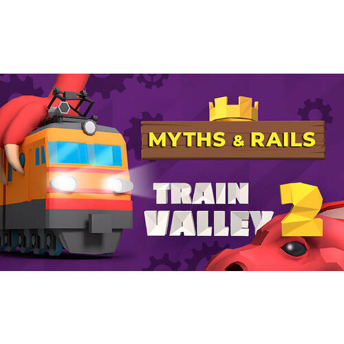 Дополнение Train Valley 2 – Myths and Rails для PC (STEAM) (электронная версия)