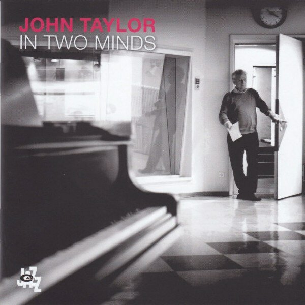 Компакт-диск Warner John Taylor – In Two Mind
