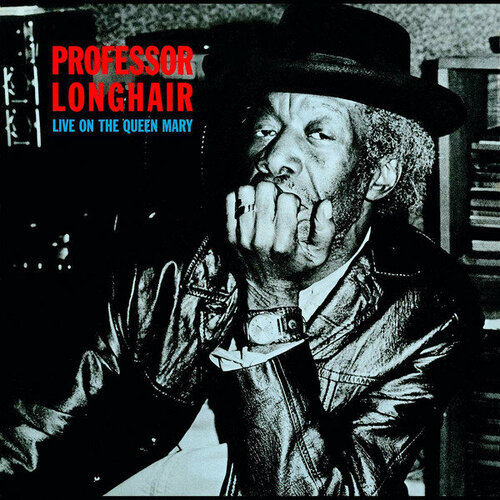 Professor Longhair Виниловая пластинка Professor Longhair Live On The Queen Mary professor longhair виниловая пластинка professor longhair live on the queen mary