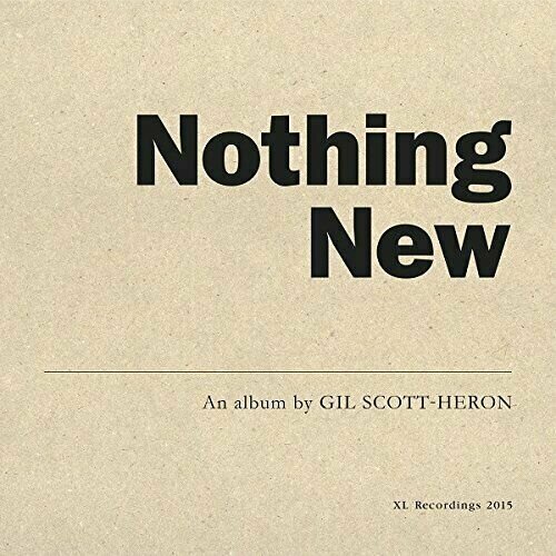 Scott-Heron Gil Виниловая пластинка Scott-Heron Gil Nothing New виниловая пластинка gil scott heron jamie xx we re new here