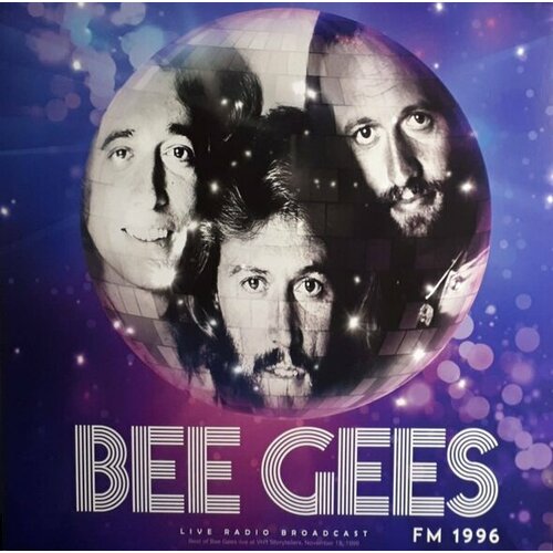 Bee Gees Виниловая пластинка Bee Gees FM 1996