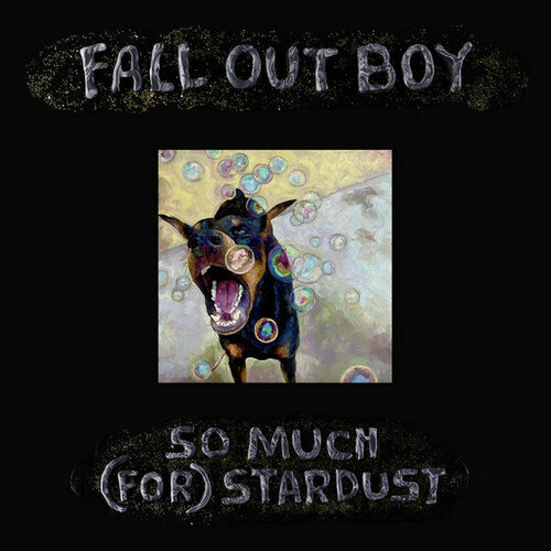 Fall Out Boy Виниловая пластинка Fall Out Boy So Much (For) Stardust - Black andy kim so good together виниловая пластинка 17см 45об сша 1969г
