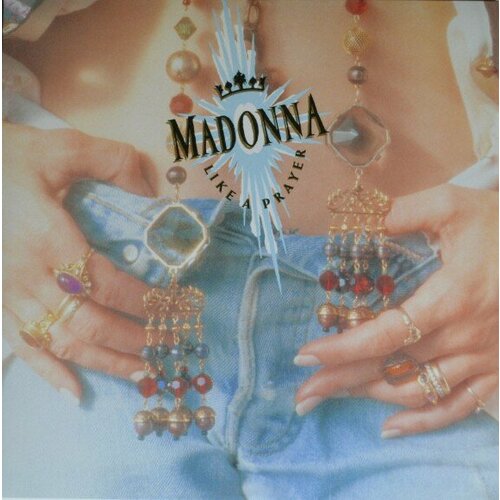 Madonna Виниловая пластинка Madonna Like A Prayer madonna madonna like a prayer