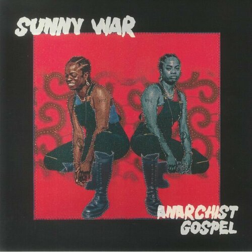 Sunny War Виниловая пластинка Sunny War Anarchist Gospel виниловая пластинка portishead dummy lp