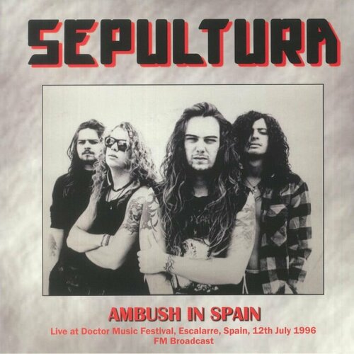 Sepultura Виниловая пластинка Sepultura Ambush In Spain виниловая пластинка sepultura nation