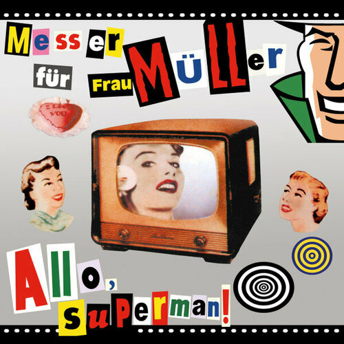 Messer Fur Frau Muller Виниловая пластинка Messer Fur Frau Muller Allo Superman !
