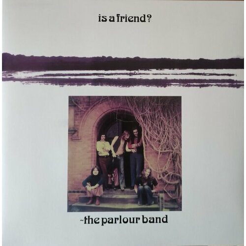 Parlour Band Виниловая пластинка Parlour Band Is A Friend?