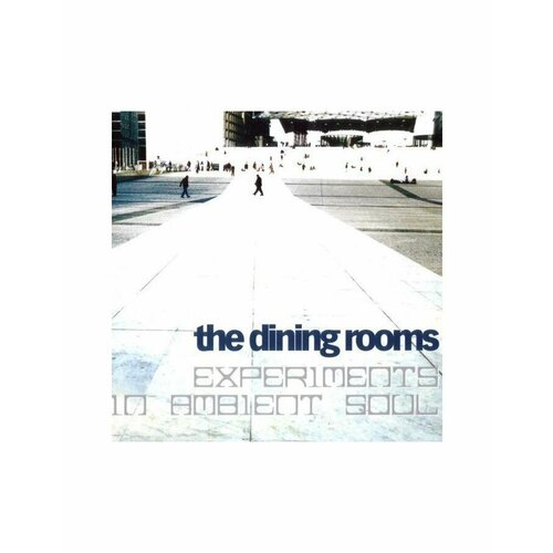 8018344113890, Виниловая пластинка Dining Rooms, The, Expermients In Ambient Soul