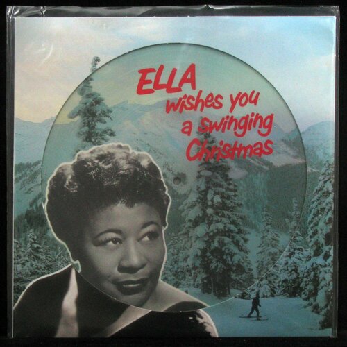 Виниловая пластинка Dol Ella Fitzgerald – Ella Wishes You A Swinging Christmas (picture disc)