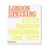 Коллекционная книга London Uprising: Fifty Fashion Designers, One City