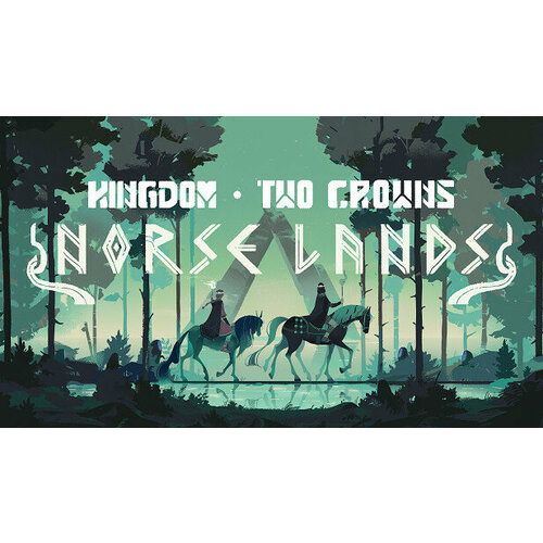 Дополнение Kingdom Two Crowns: Norse Lands для PC (STEAM) (электронная версия)