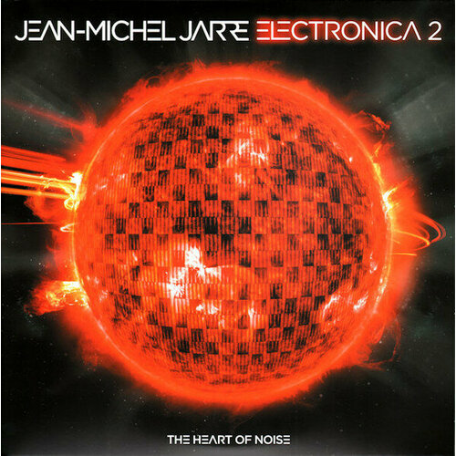 Виниловая пластинка Sony Jarre, Jean-Michel Electronica 2: The Heart Of Noise (180 Gram/Gatefold)