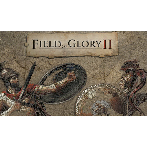 Игра Field of Glory II для PC (STEAM) (электронная версия) field of glory ii medieval электронный ключ pc steam