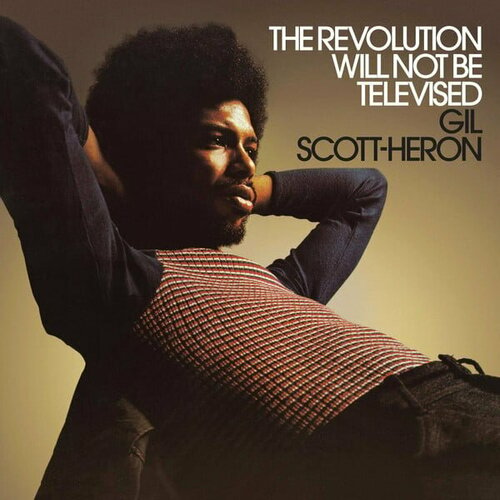 Scott-Heron Gil Виниловая пластинка Scott-Heron Gil Revolution Will Not Be Televised компакт диски sony music gil scott heron the best of gil scott heron cd