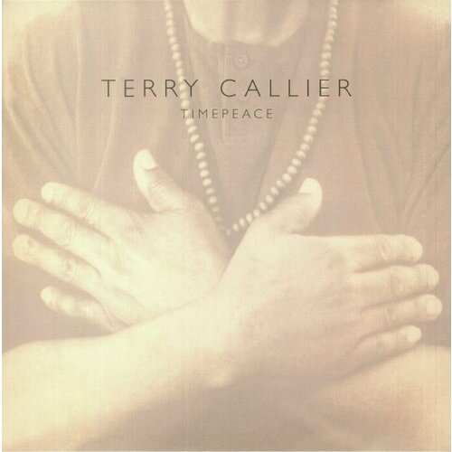Callier Terry Виниловая пластинка Callier Terry Timepeace