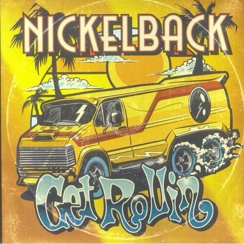 Nickelback Виниловая пластинка Nickelback Get Rollin' - Orange Transparent