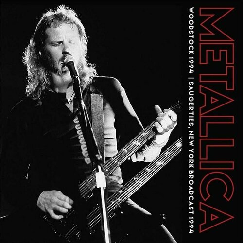 Виниловая пластинка Metallica. Woodstock 1994 (2 LP)