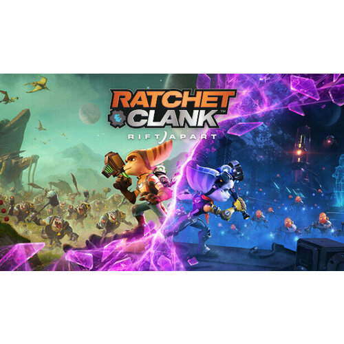 Игра Ratchet & Clank: Rift Apart для PC (STEAM) (электронная версия)