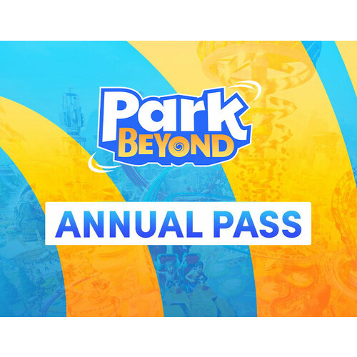 Park Beyond: Annual Pass электронный ключ PC Steam