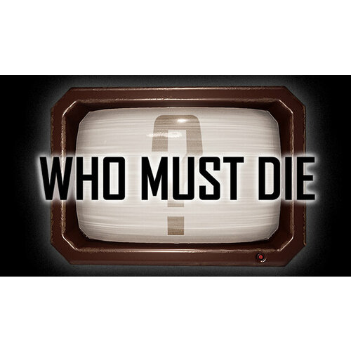 Игра Who Must Die (STEAM) (электронная версия) дополнение orcs must die 2 fire and water dlc для pc steam электронная версия