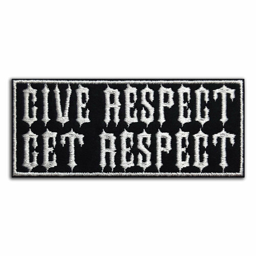 Нашивка "Give respect Get respect". Размер: 9,7 x 4,1 см. Цвет: Серебряный