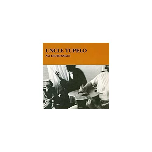 Виниловые пластинки, LEGACY, UNCLE TUPELO - No Depression (LP) виниловые пластинки rise above records uncle acid