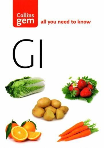 GI. How To Succeed Using The Glycemic Index Diet - фото №1