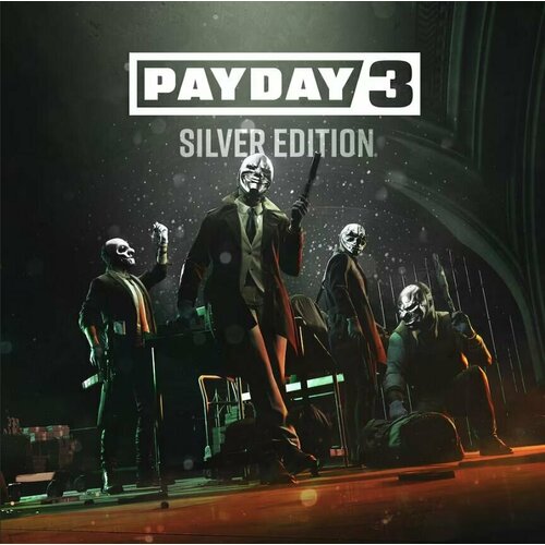 Игра Payday 3 Silver Edition Xbox Series S / Series X / PC