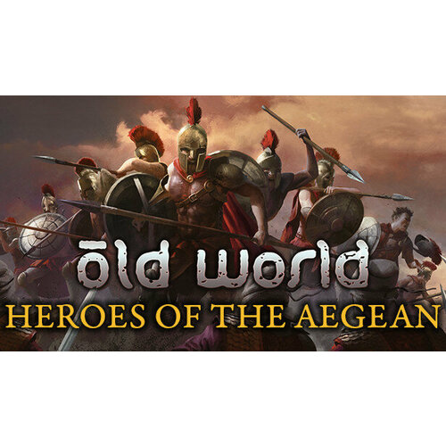 Дополнение Old World - Heroes of the Aegean для PC (STEAM) (электронная версия)