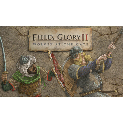 Дополнение Field of Glory II: Wolves at the Gate для PC (STEAM) (электронная версия) дополнение field of glory ii swifter than eagles для pc steam электронная версия