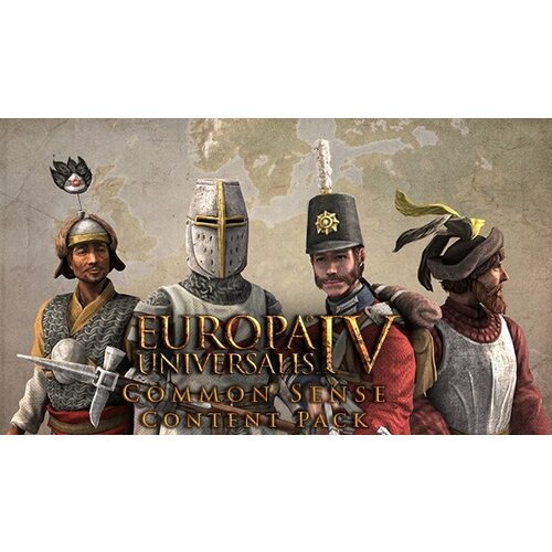 Дополнение Europa Universalis IV: Common Sense Content Pack для PC (STEAM) (электронная версия) europa universalis iv [pc цифровая версия] цифровая версия